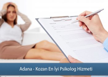 Adana - Kozan En İyi Psikolog Hizmeti