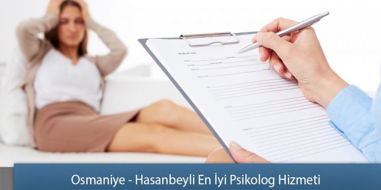 Osmaniye - Hasanbeyli En İyi Psikolog Hizmeti