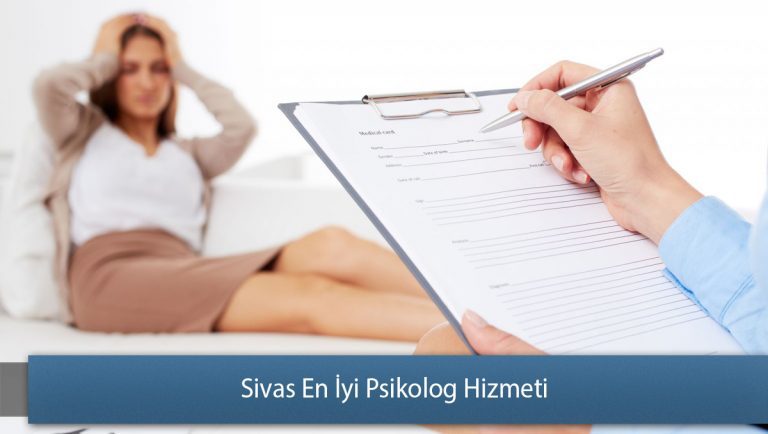 Sivas En İyi Psikolog Hizmeti