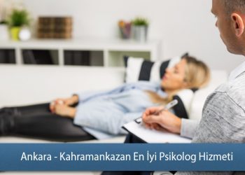 Ankara - Kahramankazan En İyi Psikolog