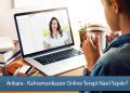 Ankara - Kahramankazan Online Terapi Nasıl Yapılır? - Online Terapi Rehberi