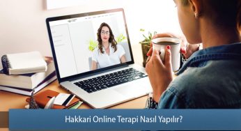 Hakkari Online Terapi Nasıl Yapılır? – Online Terapi Rehberi