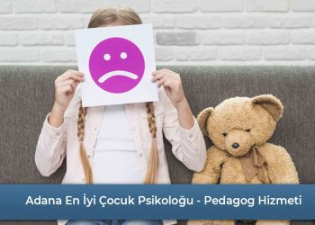 Adana En İyi Çocuk Psikoloğu - Pedagog Hizmeti - Mehmet Ulubey