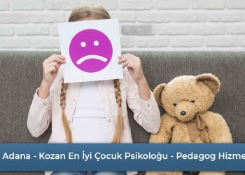 Adana - Kozan En İyi Çocuk Psikoloğu - Pedagog Hizmeti - Mehmet Ulubey