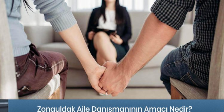 Zonguldak Aile Danışmanlığı Hizmeti - Amacı Nedir?