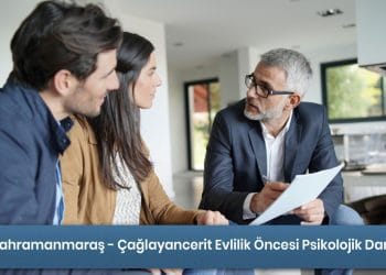 Kahramanmaraş - Çağlayancerit Evlilik Öncesi Danışmanlık Hizmeti