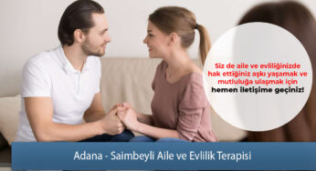 Adana – Saimbeyli Aile ve Evlilik Terapisi