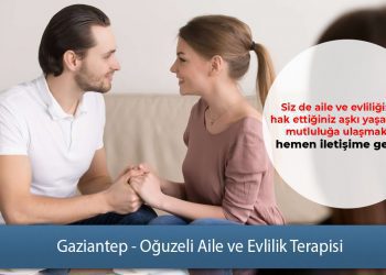 Gaziantep - Oğuzeli Aile ve Evlilik Terapisi