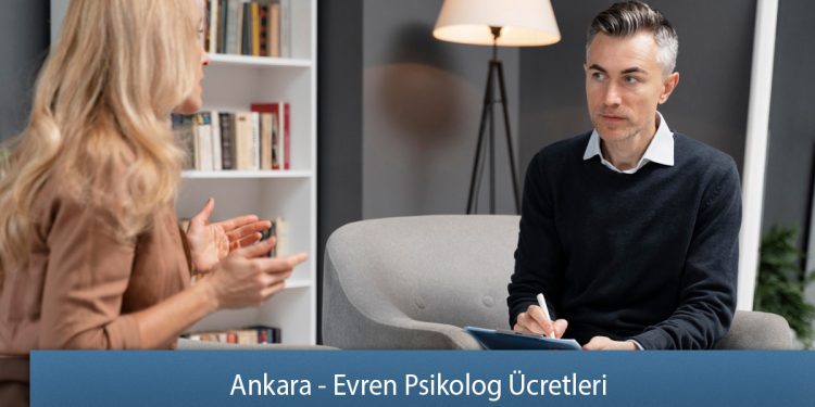 Ankara - Evren Psikolog Ücretleri
