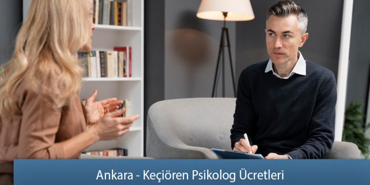 Ankara - Keçiören Psikolog Ücretleri