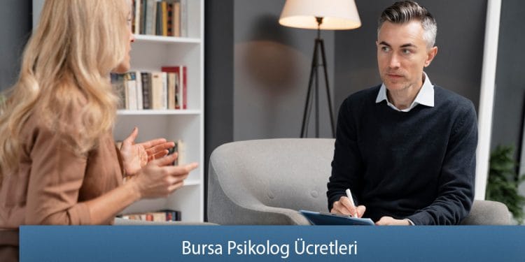 Bursa Psikolog Ücretleri