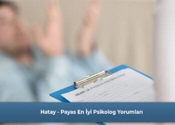 Hatay - Payas En İyi Psikolog Yorumları