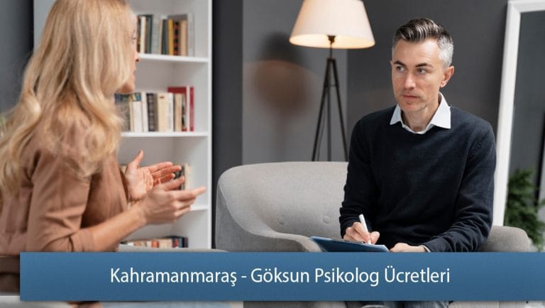 Kahramanmaraş - Göksun Psikolog Ücretleri