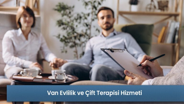 Van Evlilik ve Çift Terapisi Hizmeti