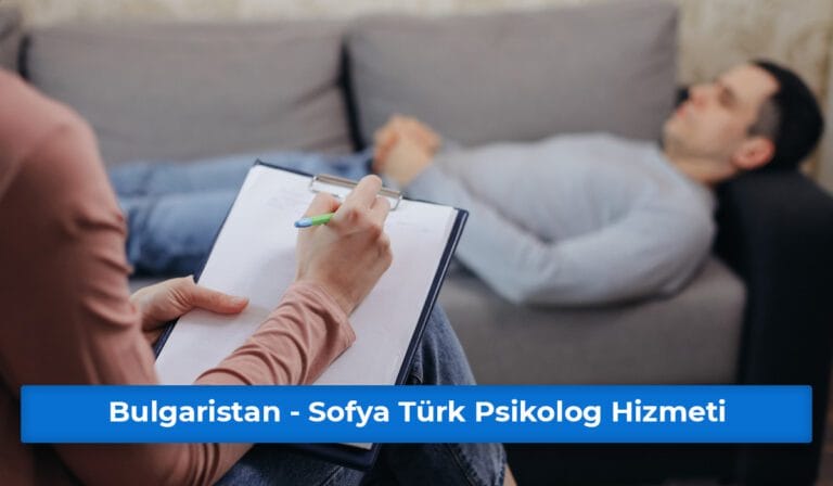 Bulgaristan - Sofya Türk Psikolog Hizmeti