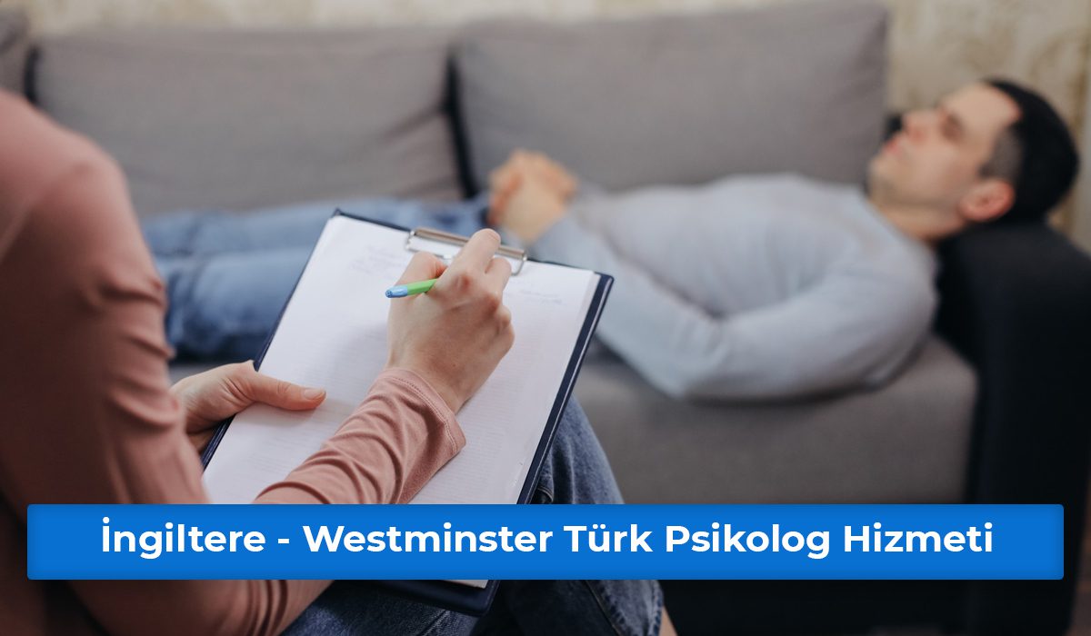 İngiltere - Westminster Türk Psikolog Hizmeti