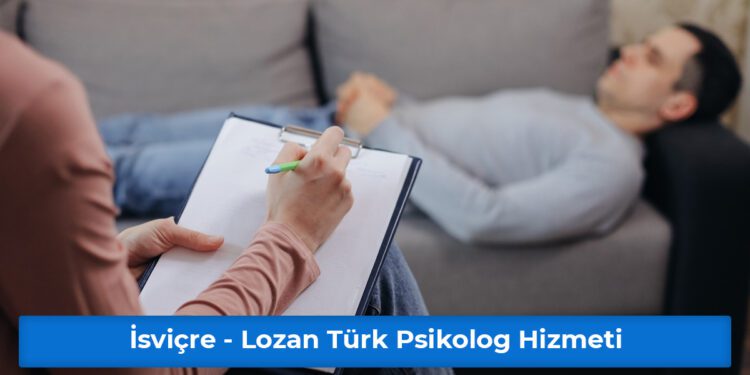 İsviçre - Lozan Türk Psikolog Hizmeti