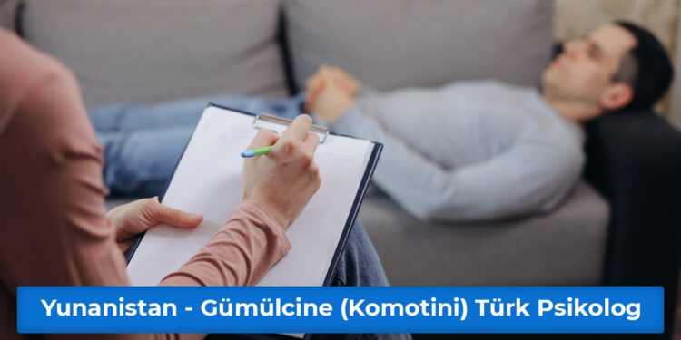 Yunanistan - Gümülcine (Komotini) Türk Psikolog Hizmeti