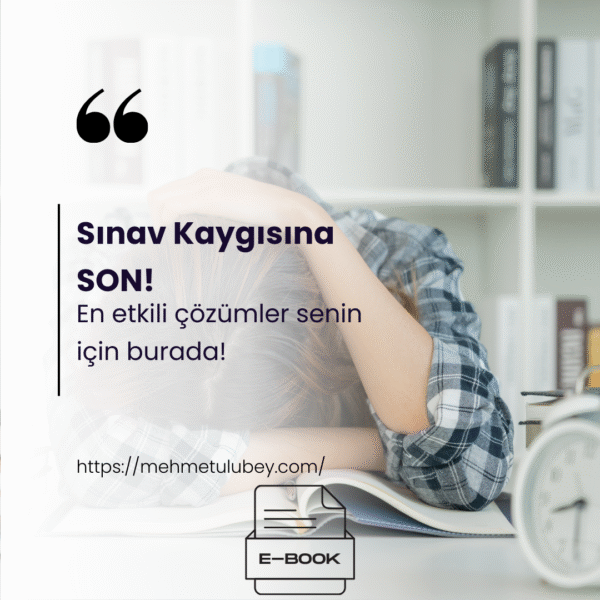 Sınav Kaygısını Yenmek Mümkün!