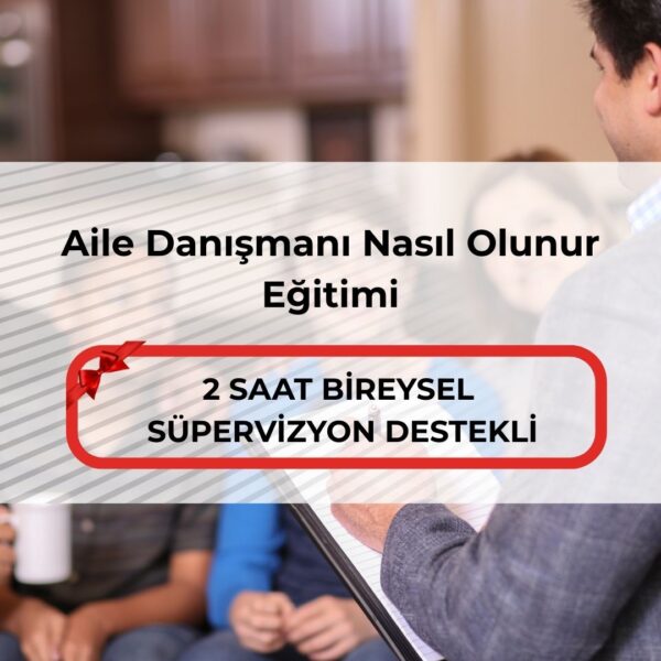 Aile Danışmanı Nasıl Olunur Eğitimi