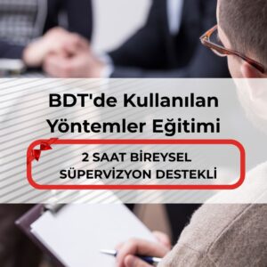 BDT'de Kullanılan Yöntemler Eğitimi