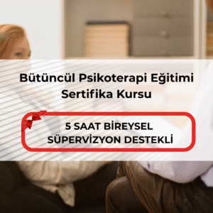Bütüncül Psikoterapi Eğitimi Sertifika Kursu