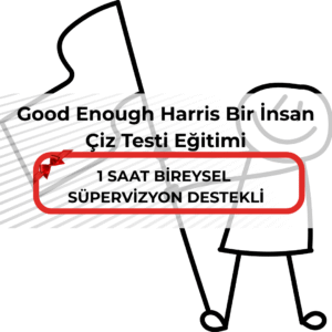 Good Enough Harris Bir İnsan Çiz Test Eğitimi
