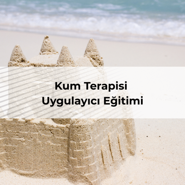 Kum Terapisi Uygulayıcı Eğitimi