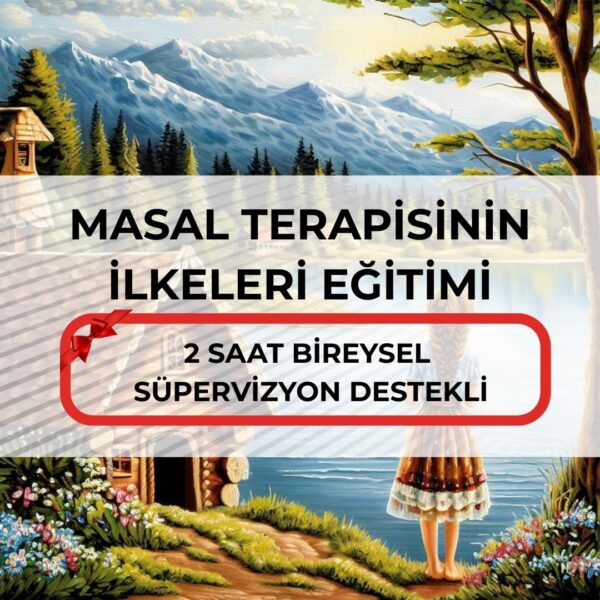 MASAL TERAPİSİNİN İLKELERİ EĞİTİMİ