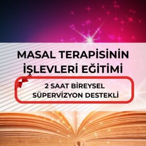 MASAL TERAPİSİNİN İŞLEVLERİ EĞİTİMİ