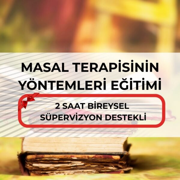 MASAL TERAPİSİNİN YÖNTEMLERİ EĞİTİMİ