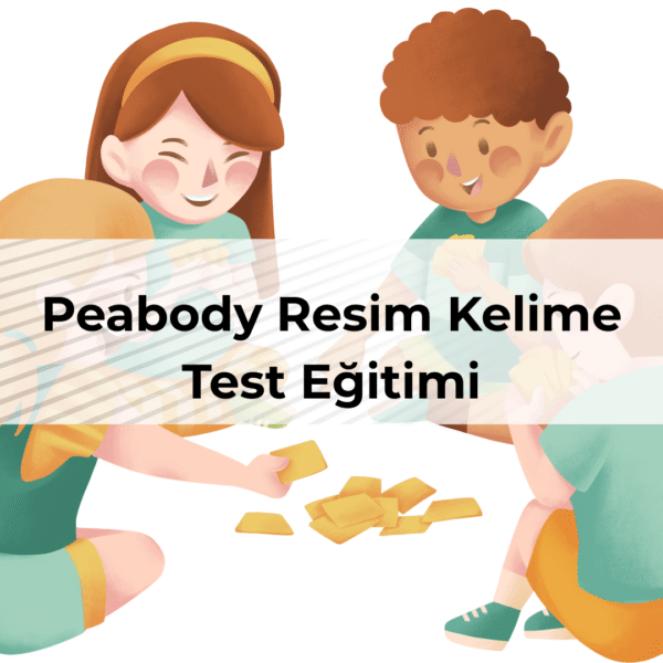 Peabody Resim Kelime Test Eğitimi
