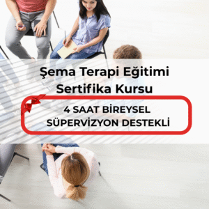 Şema Terapi Eğitimi Sertifika Kursu