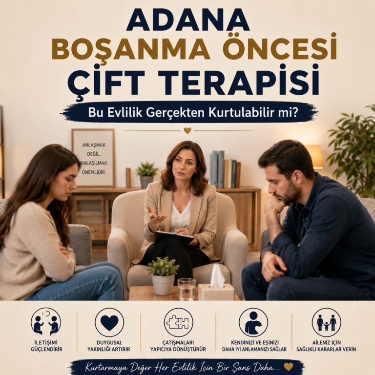 Adana Boşanma Öncesi Çift Terapisi